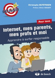 Internet, mes parents, mes profs et moi